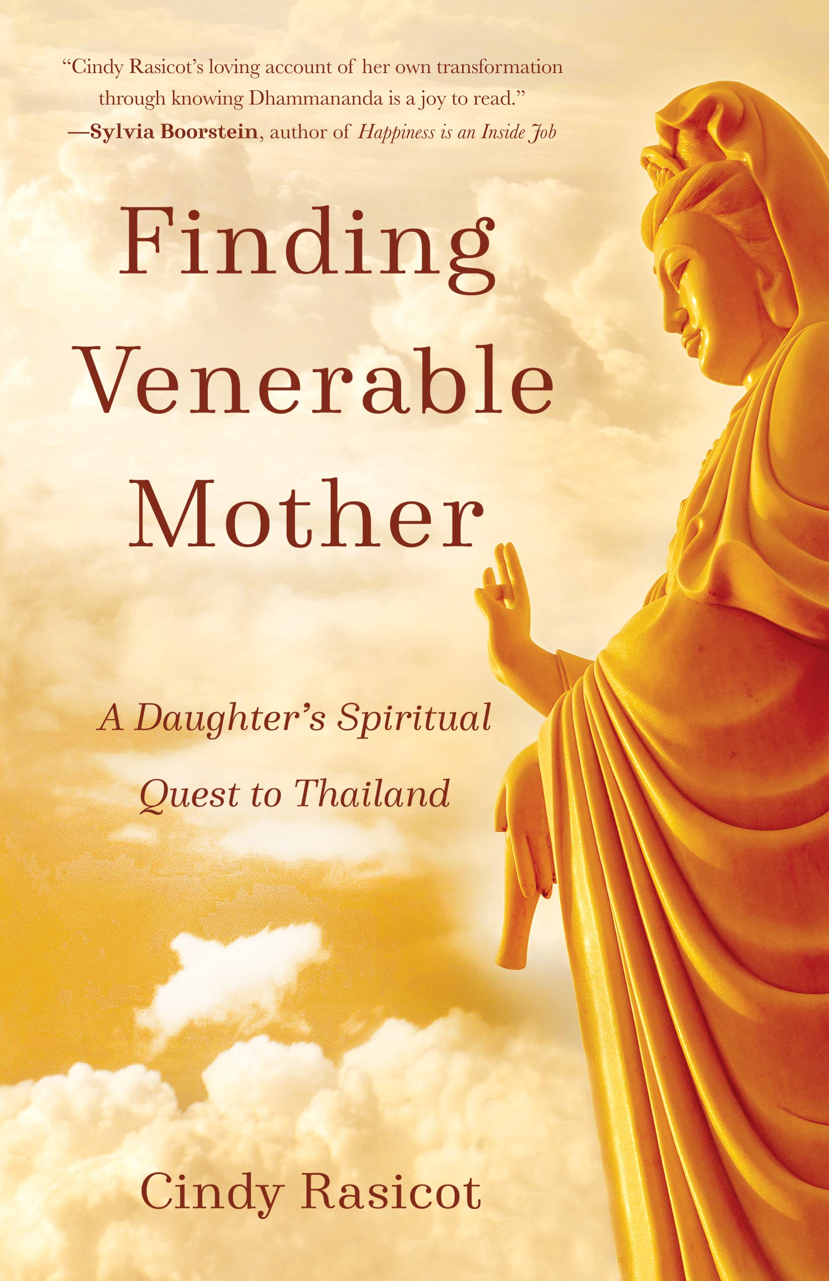 Finding Venerable Mother: A Daughters Spiritual Quest to Thailand,Used
