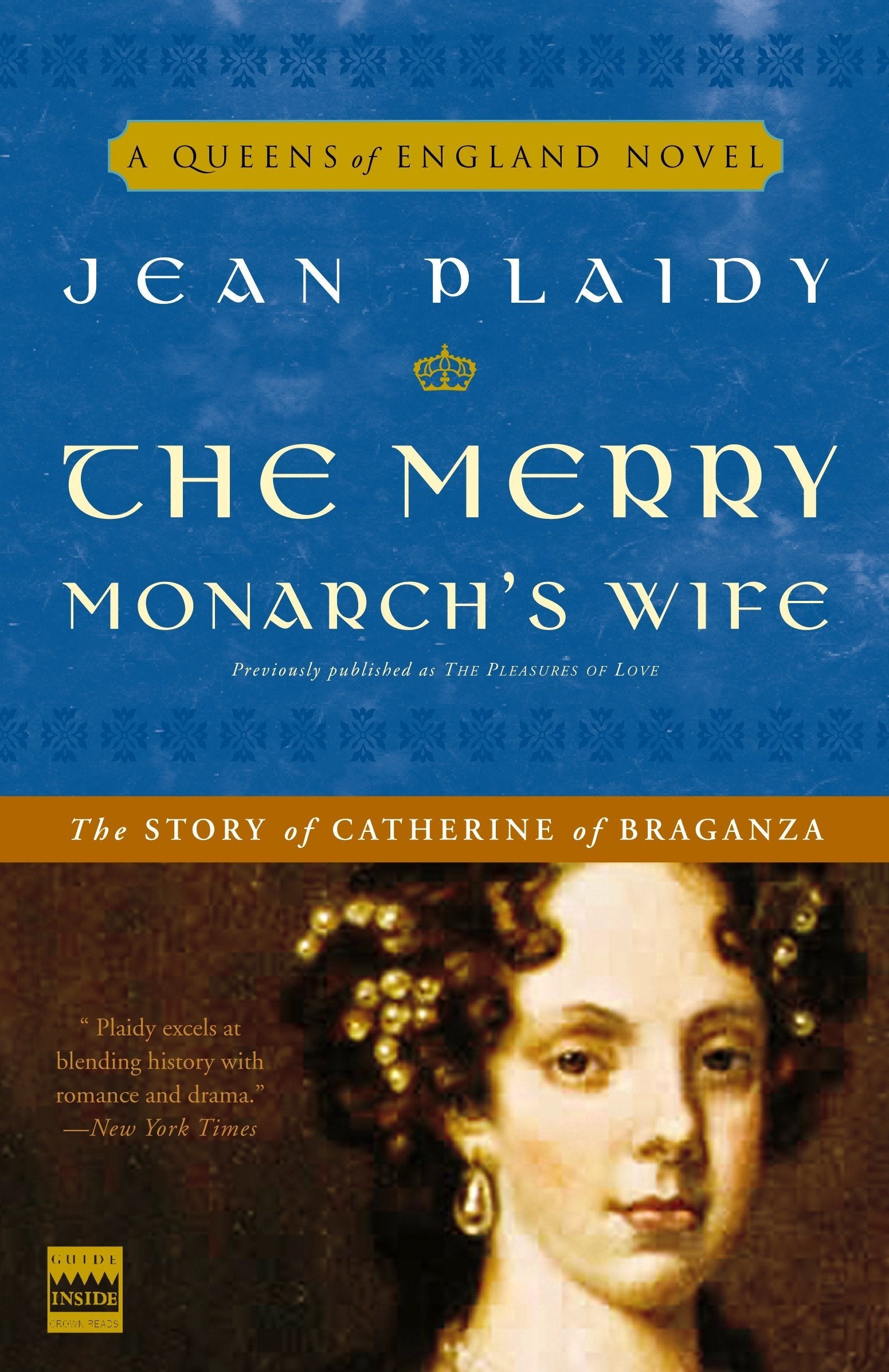 The Merry Monarch's Wife: The Story of Catherine of Braganza (A Queens of England Novel),New