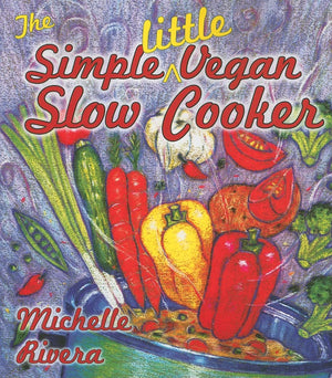 The Simple Little Vegan Slow Cooker,Used