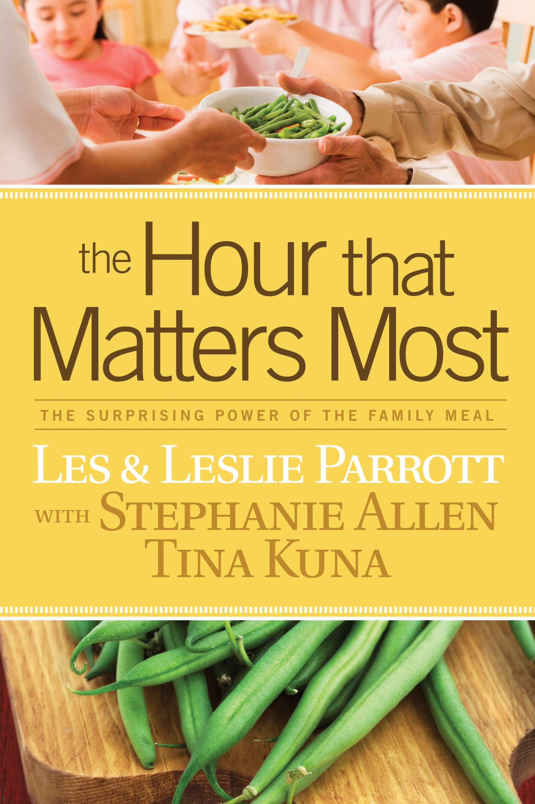 The Hour That Matters Most: The Surprising Power of the Family Meal,Used