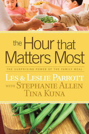 The Hour That Matters Most: The Surprising Power of the Family Meal,Used
