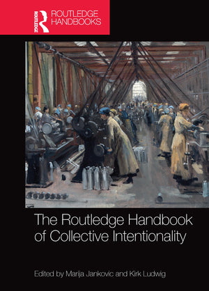 The Routledge Handbook of Collective Intentionality (Routledge Handbooks in Philosophy),Used