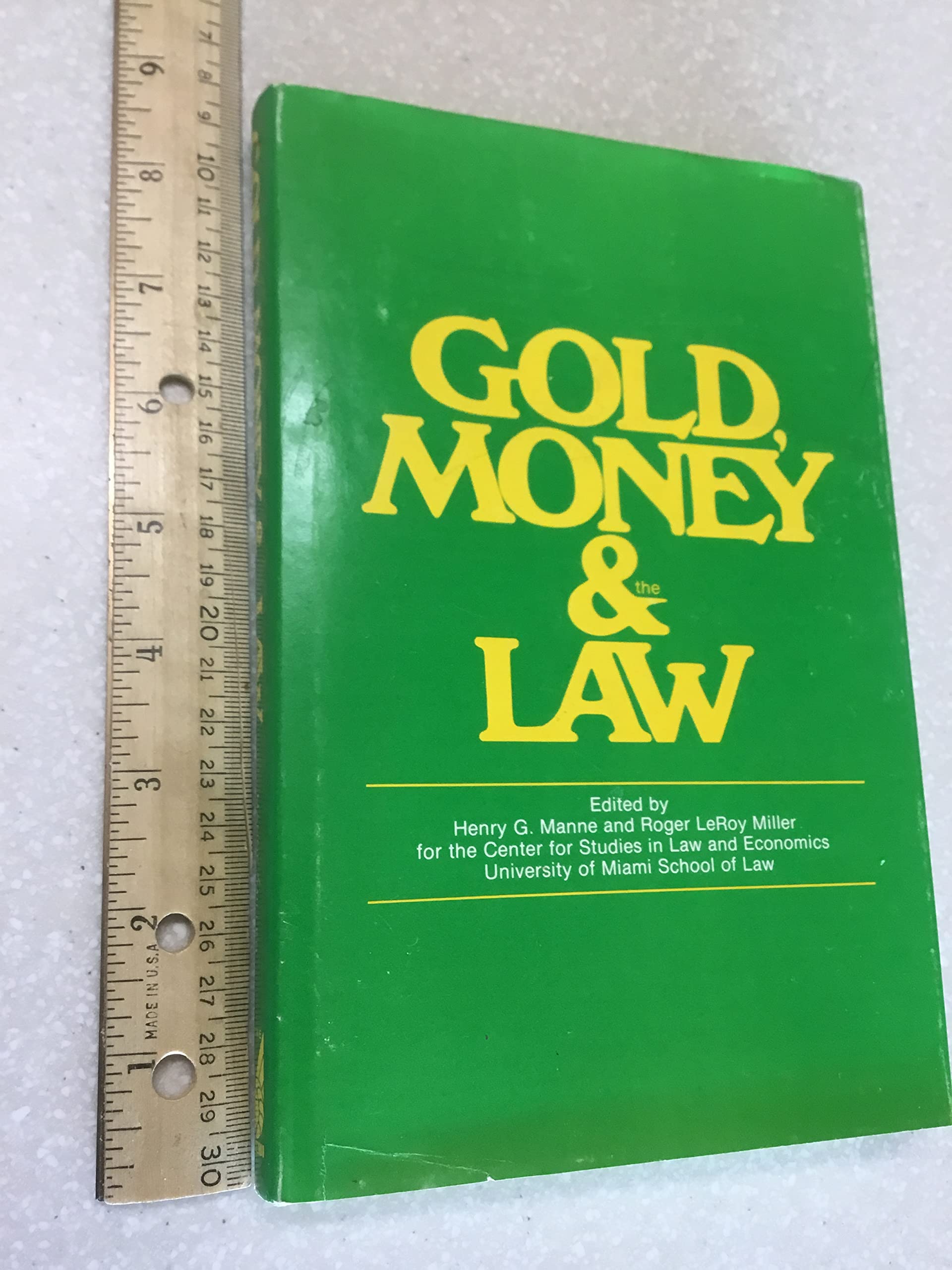 Gold, money, and the law