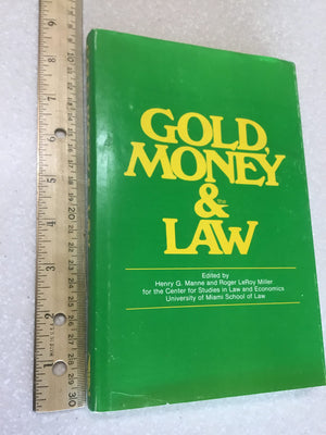 Gold, money, and the law