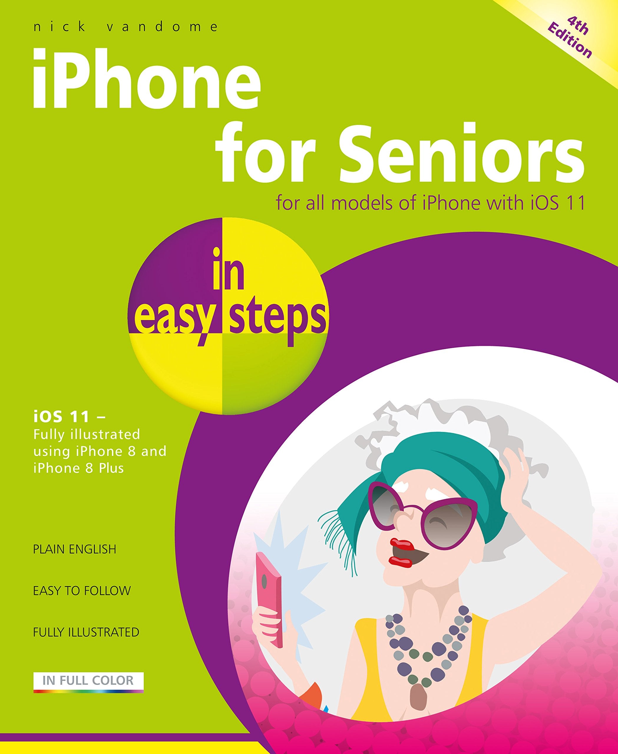 iPhone for Seniors in easy steps: Covers iOS 11,Used
