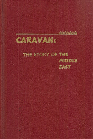 Caravan: The Story of the Middle East