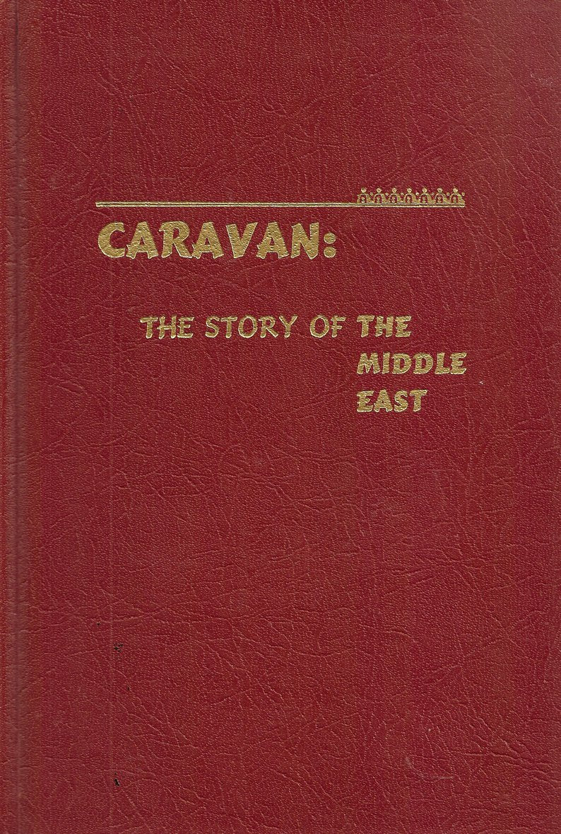 Caravan: The Story of the Middle East
