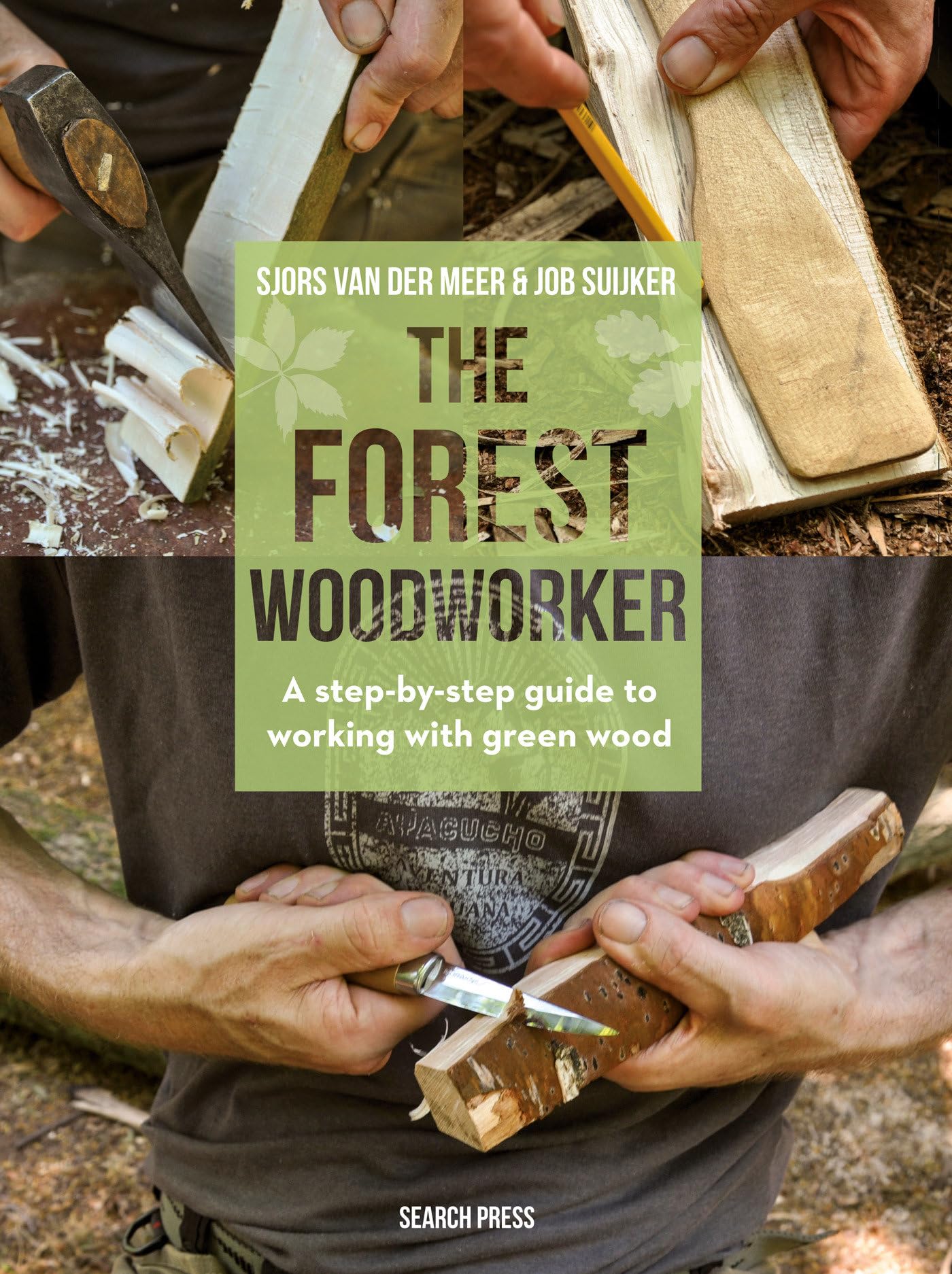 Forest Woodworker, The: A StepByStep Guide to Working with Green Wood,Used
