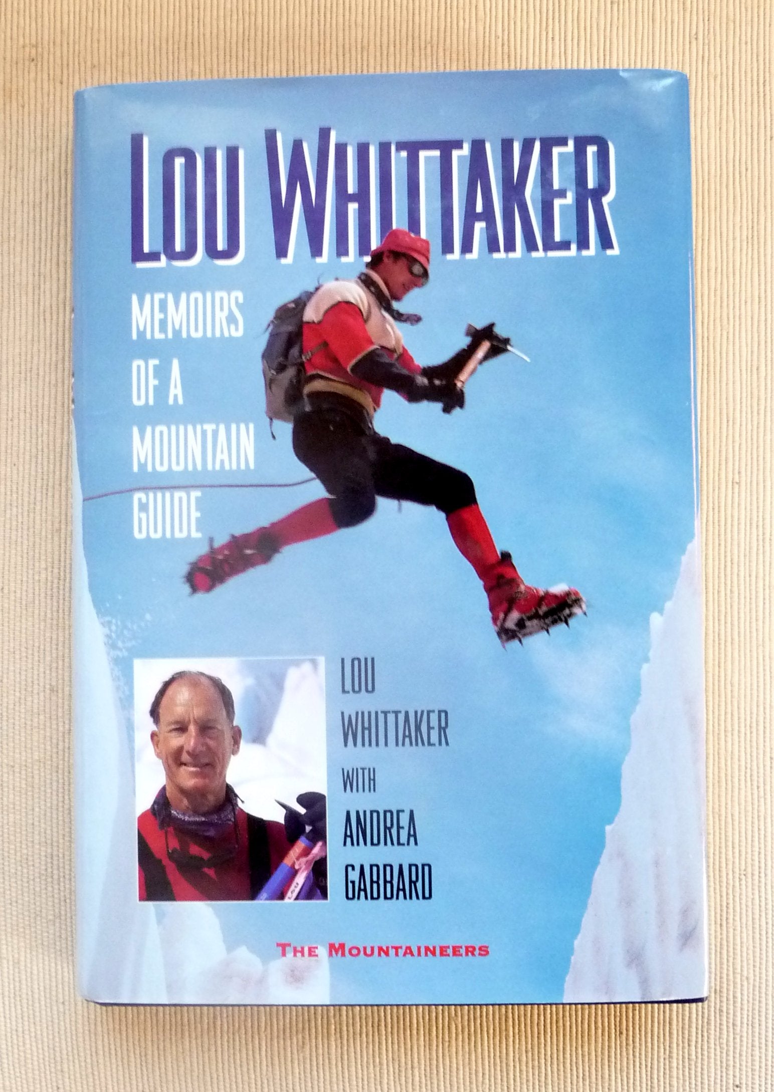 Lou Whittaker: Memoirs of a Mountain Guide,Used
