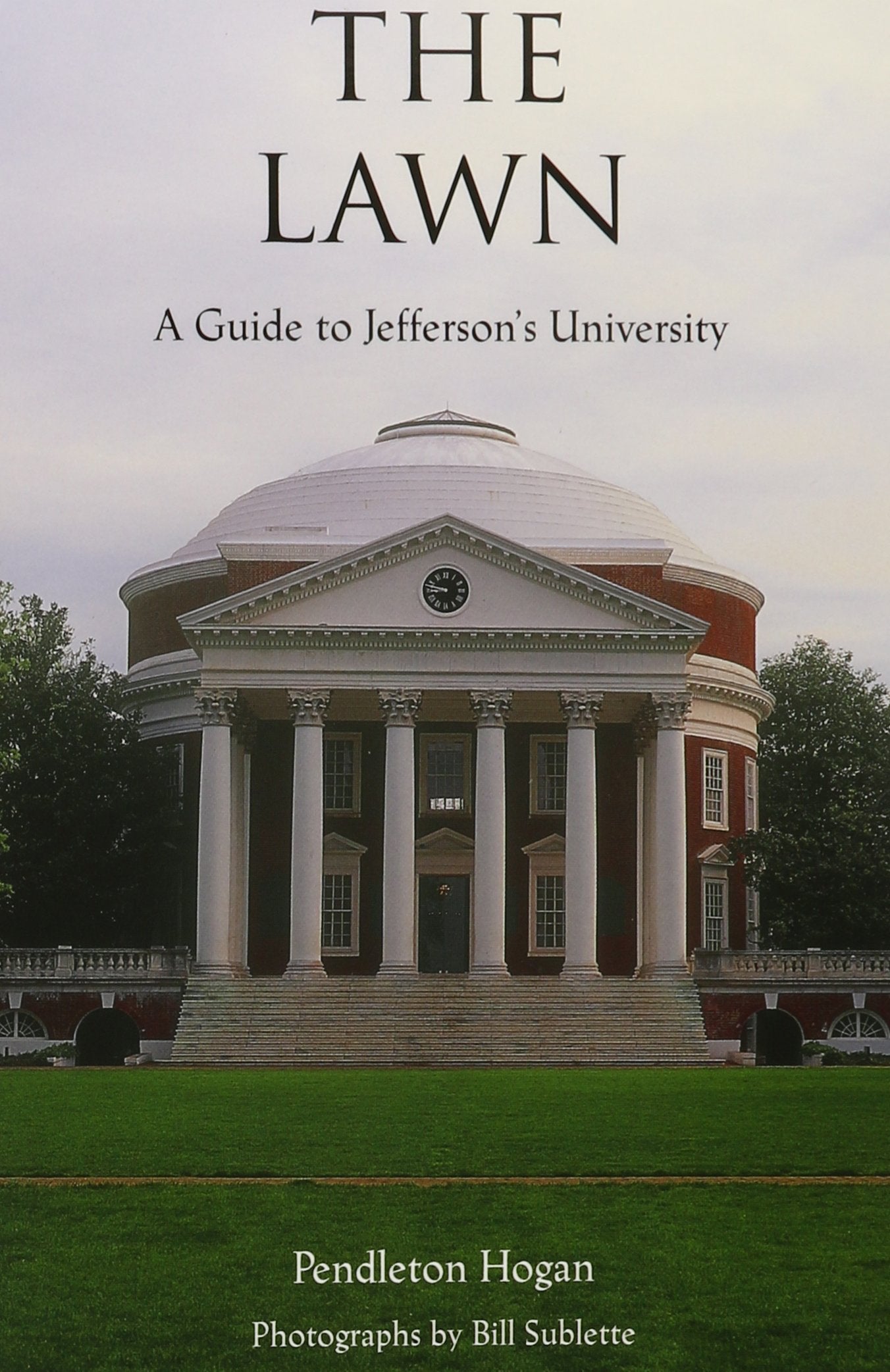 The Lawn: A Guide To Jefferson'S University,New