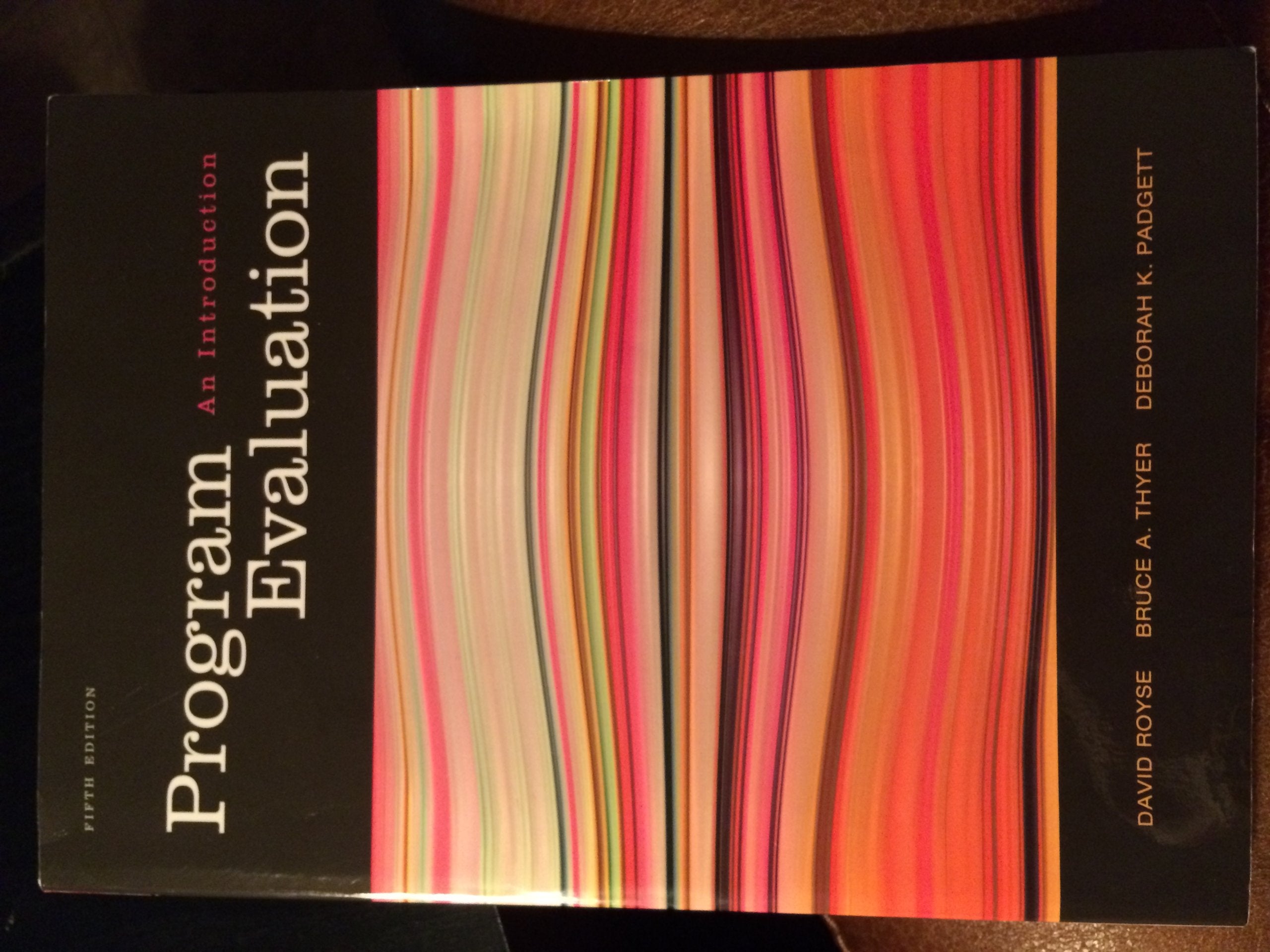 Program Evaluation: An Introduction, 5th Edition,Used