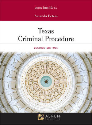 Texas Criminal Procedure and Evidence (Aspen Select),Used