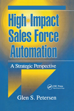 Highimpact Sales Force Automation: A Strategic Perspective,Used