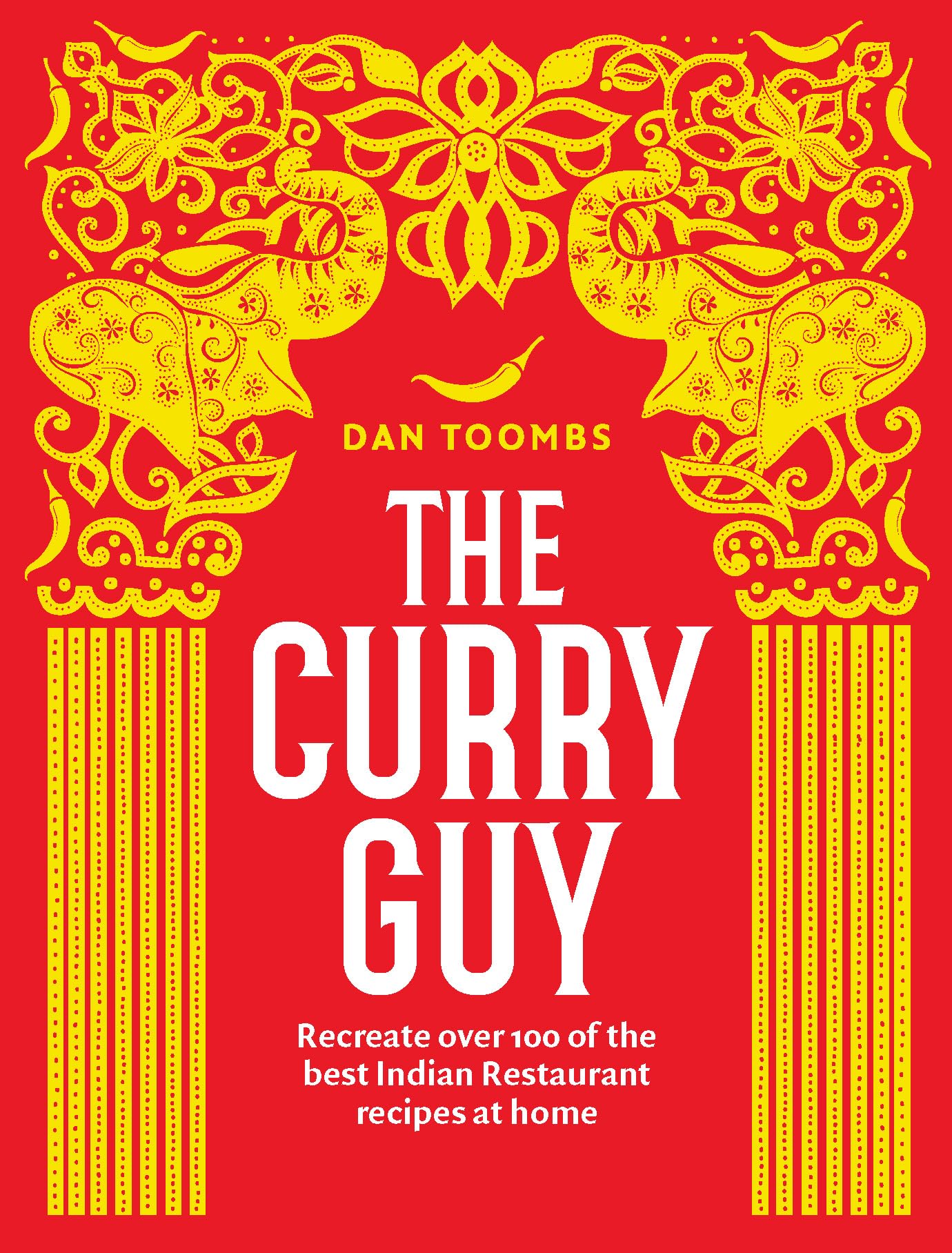 The Curry Guy: Recreate Over 100 of the Best Indian Restaurant Recipes at Home,New