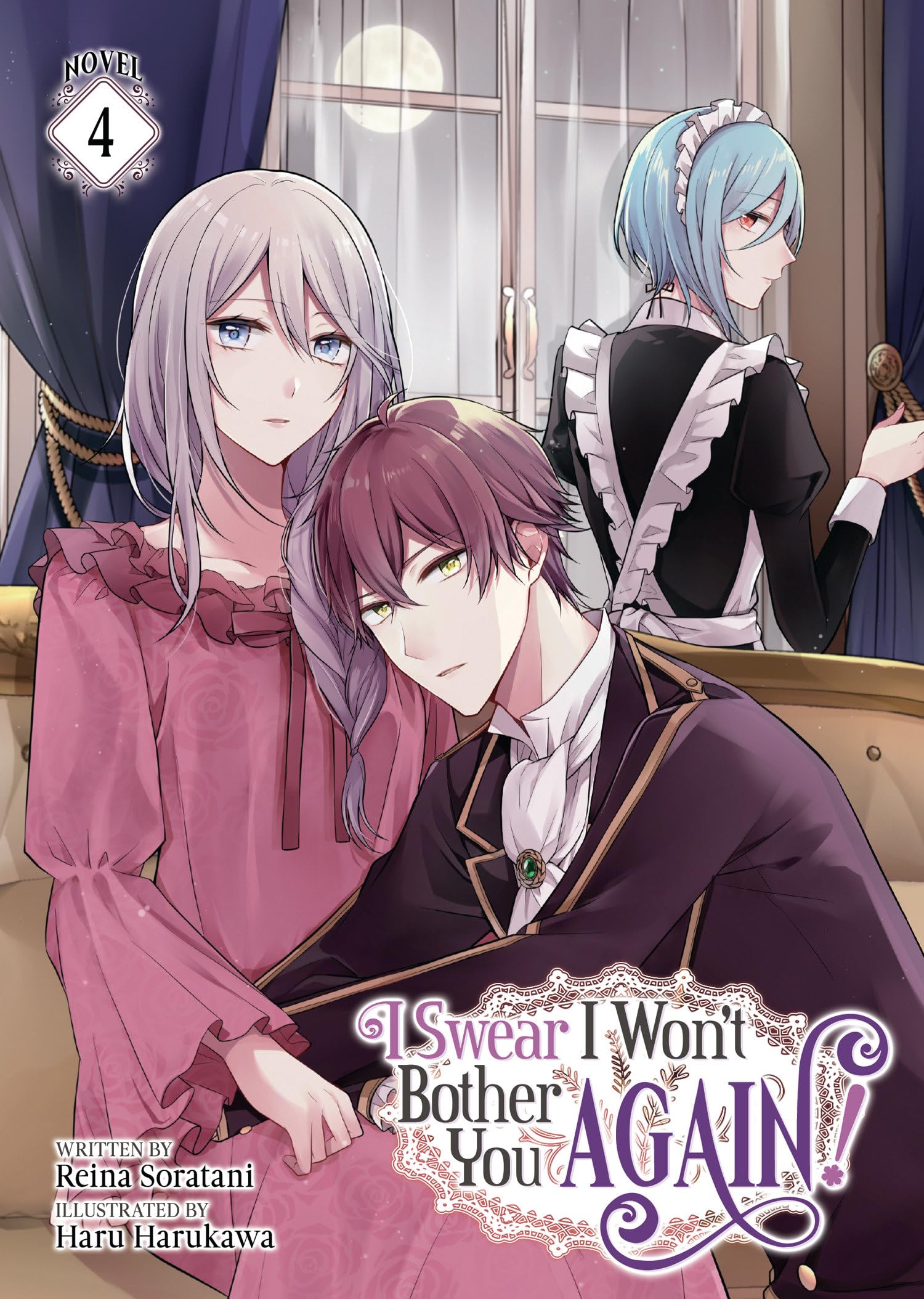 I Swear I Won'T Bother You Again! (Light Novel) Vol. 4,Used