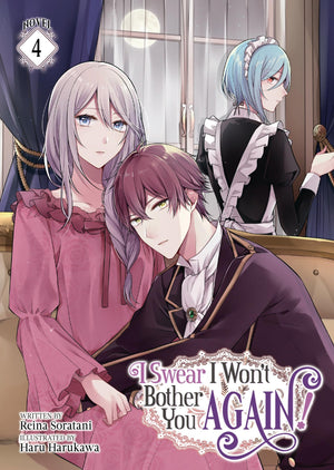 I Swear I Won'T Bother You Again! (Light Novel) Vol. 4,Used