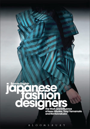 Japanese Fashion Designers: The Work and Influence of Issey Miyake, Yohji Yamamoto and Rei Kawakubo,Used