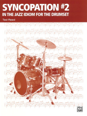 Syncopation No. 2: In the Jazz Idiom for the Drum Set (Ted Reed Publications),Used