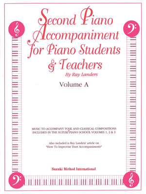 Second Piano Accompaniments, Vol A: Music To Accompany Folk And Classical Compositions Included In The Suzuki Piano School Volum,New