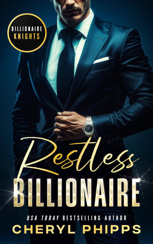 Restless Billionaire (Billionaire Knights, 1)
