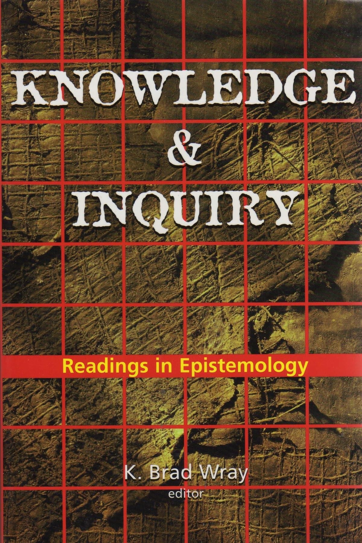 Knowledge & Inquiry: Readings in Epistemology,Used