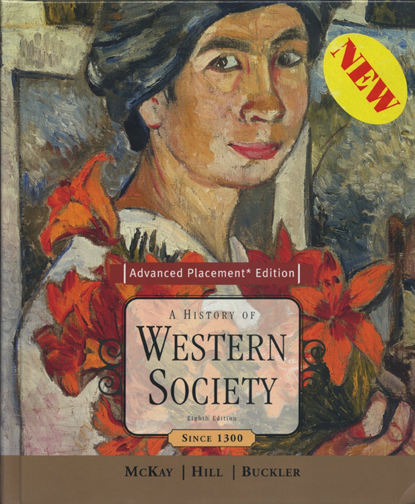 A History of Western Society Since 1300 (Advanced Placement Edition),Used