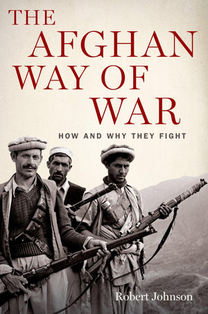 The Afghan Way Of War: How And Why They Fight,Used