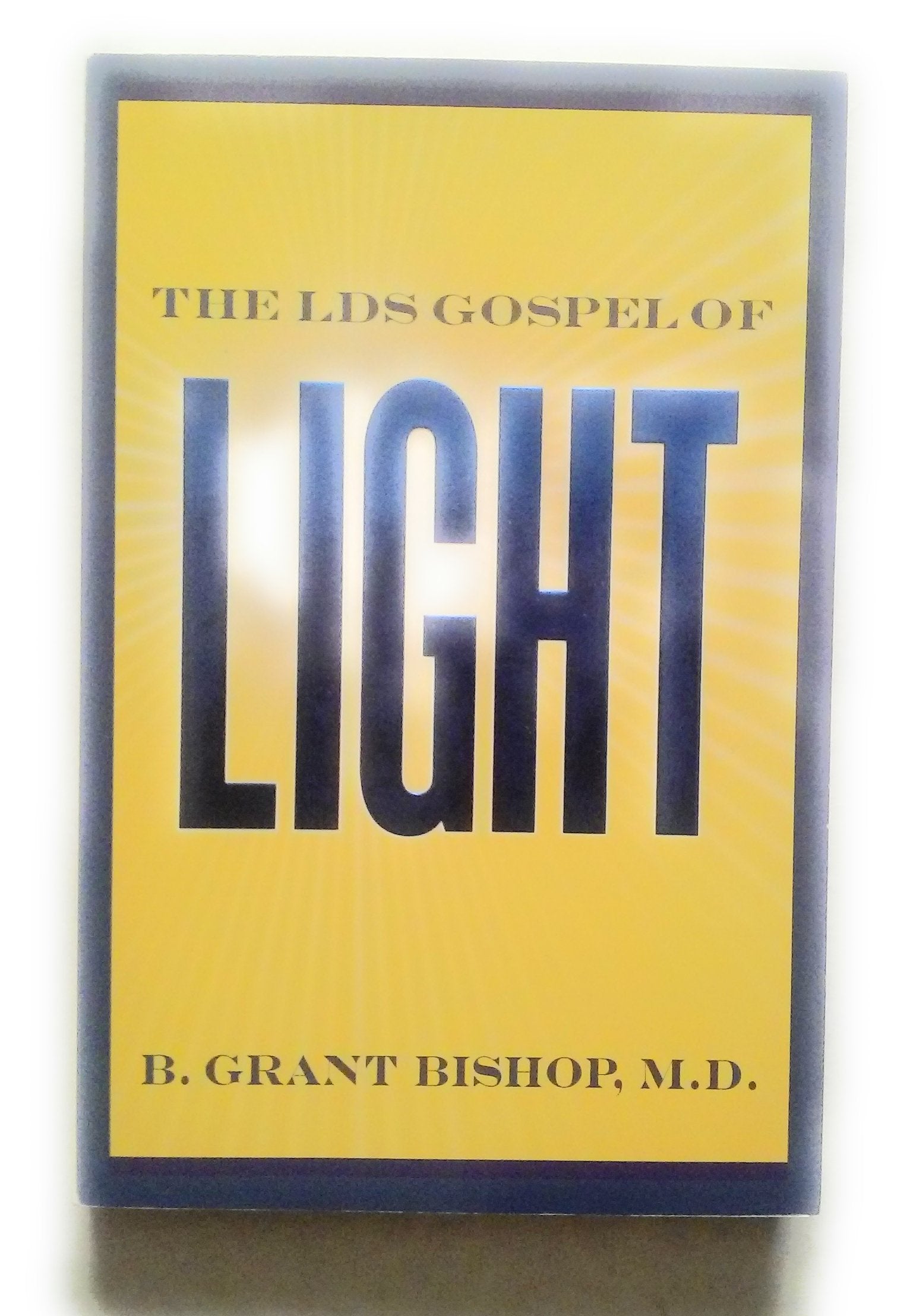 The LDS Gospel of Light,New