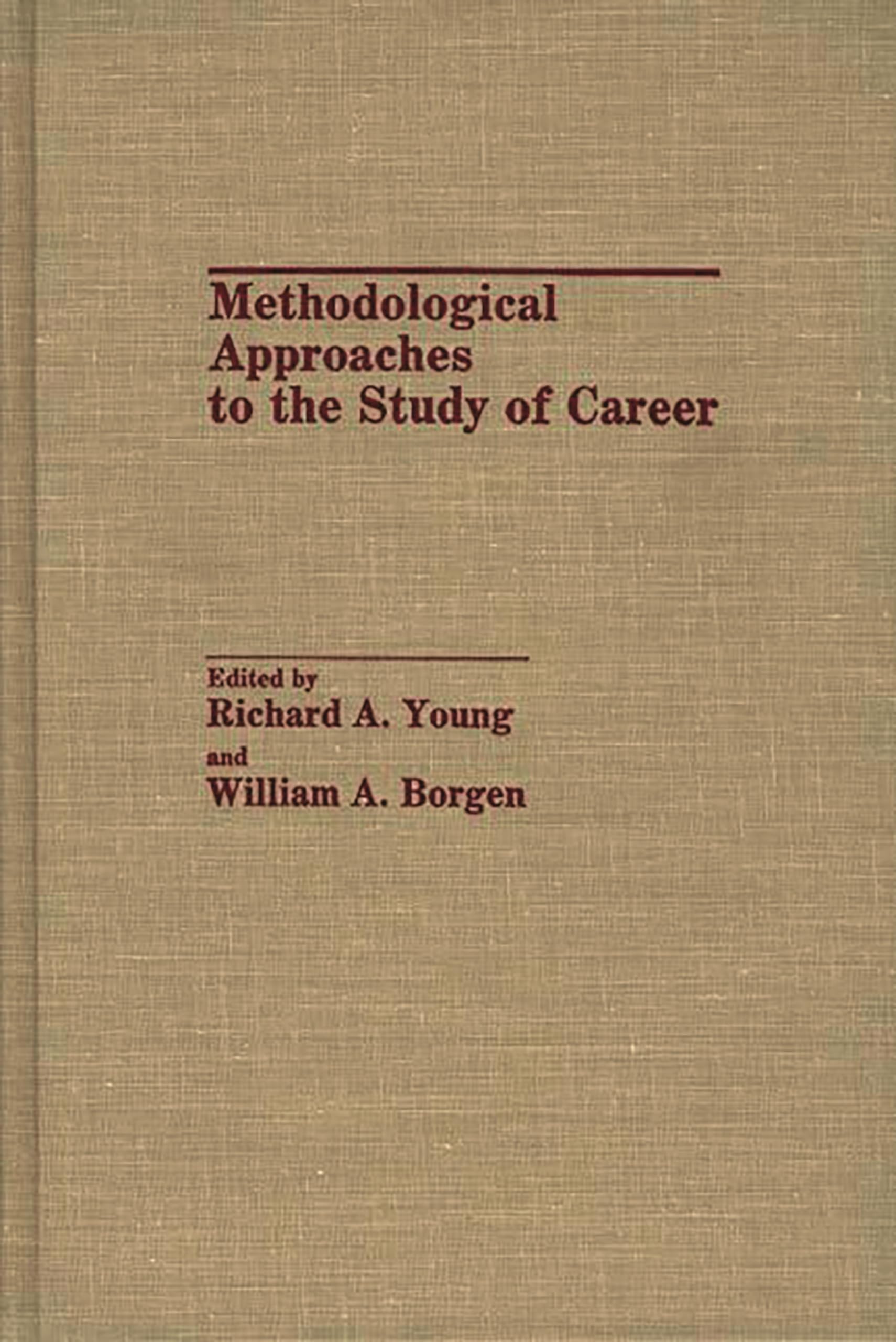 Methodological Approaches To The Study Of Career:,Used