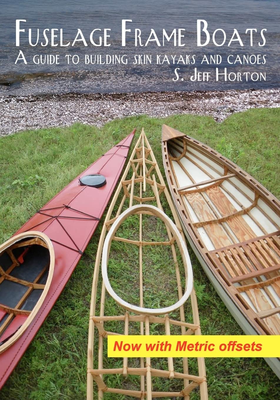 Fuselage Frame Boats: A Guide To Building Skin Kayaks And Canoes,New