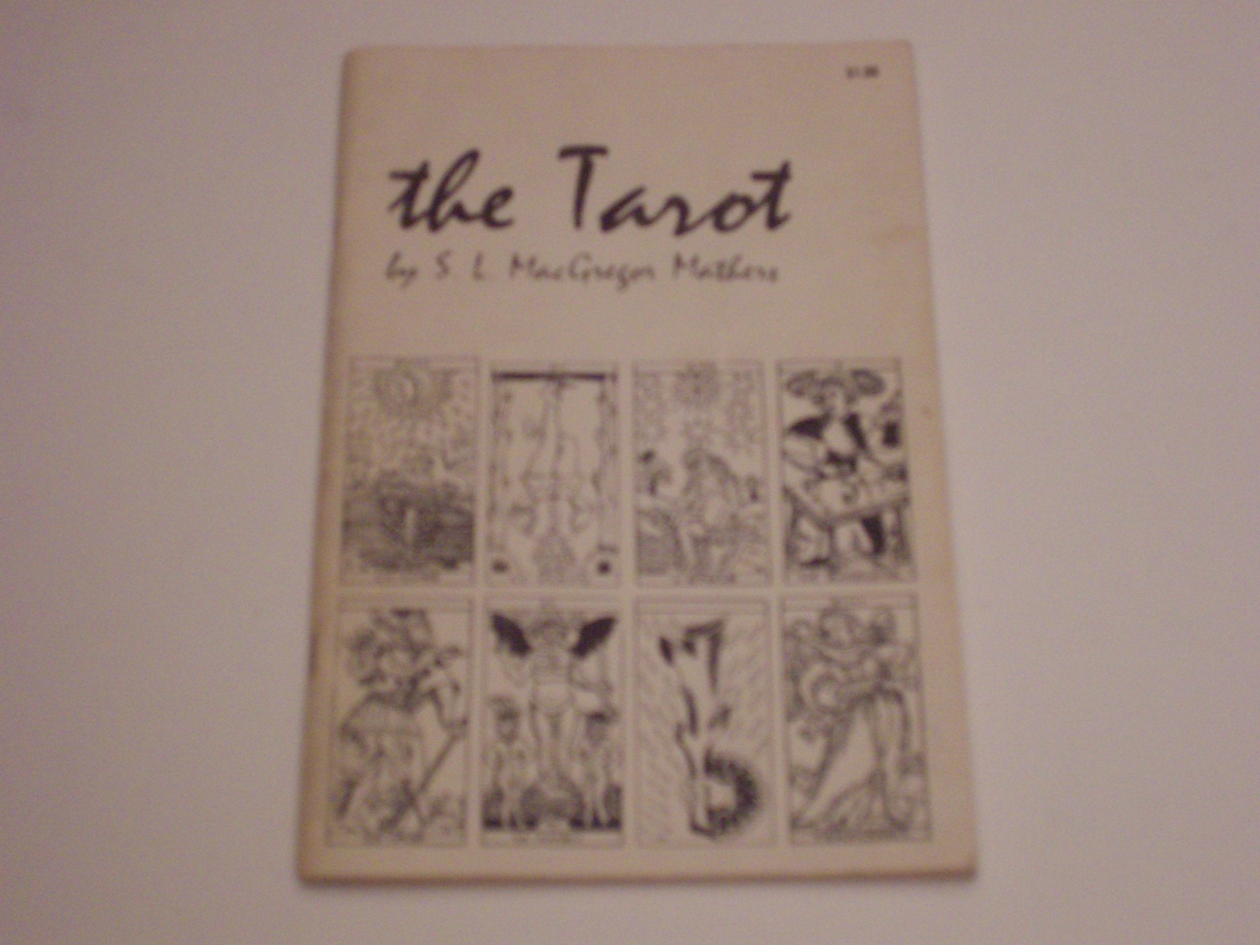 Tarot: Its Occult Signification, Use in FortuneTelling, and Method of Play, Etc.,Used