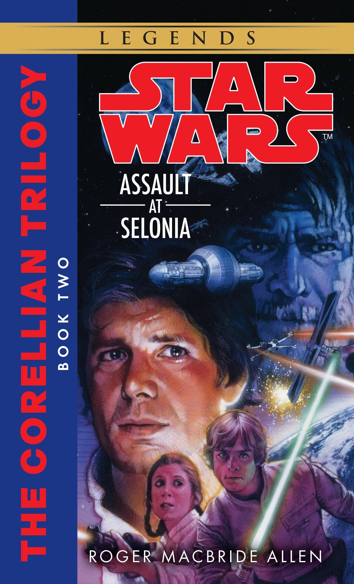 Assault At Selonia (Star Wars: The Corellian Trilogy, Book 2),Used