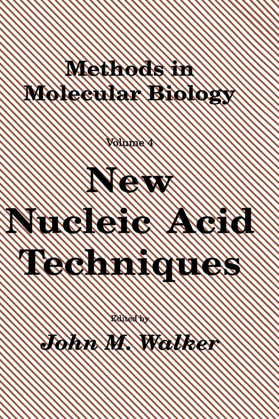 New Nucleic Acid Techniques (Methods in Molecular Biology Volume 4),Used
