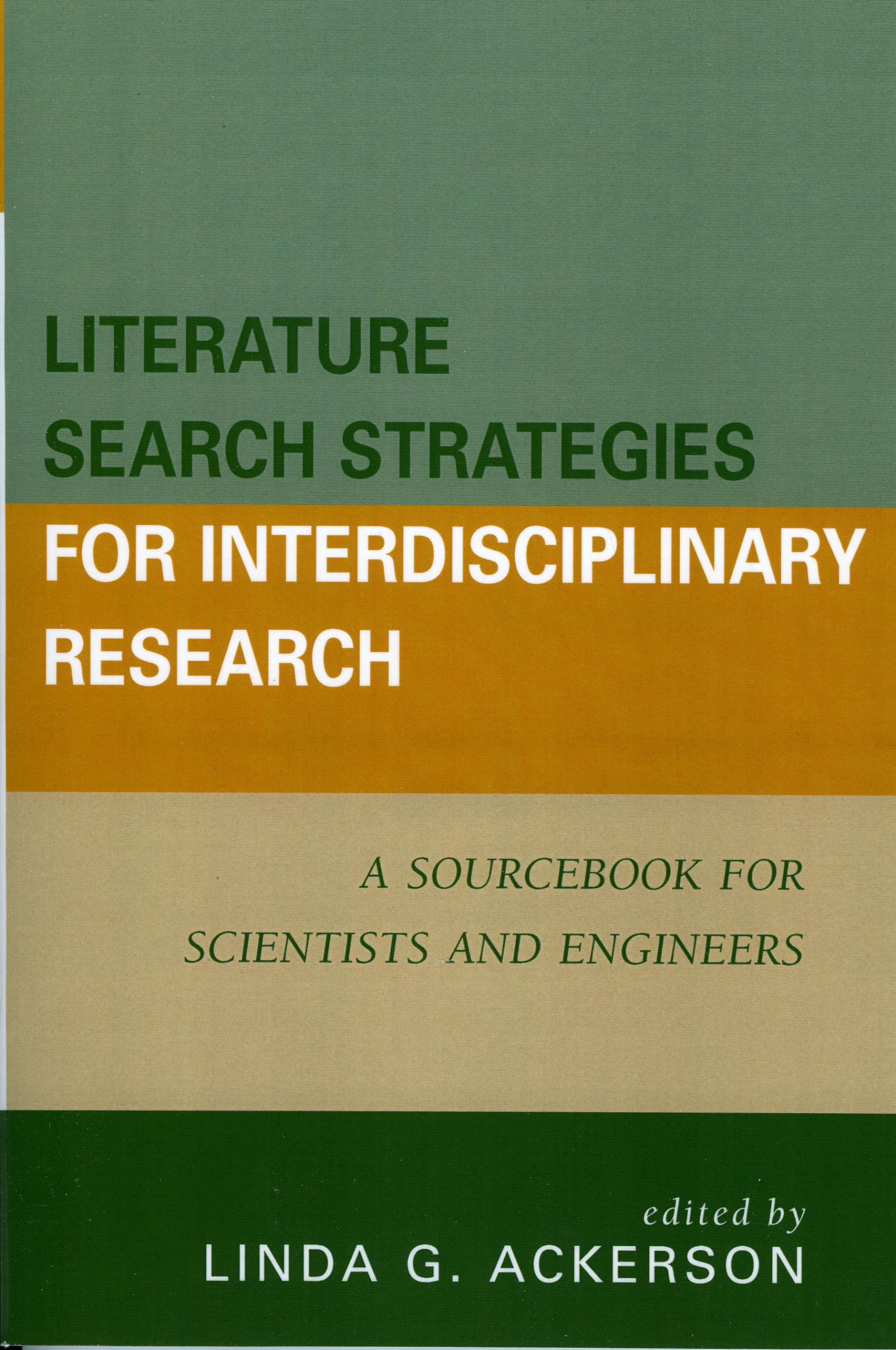 Literature Search Strategies For Interdisciplinary Research: A Sourcebook For Scientists And Engineers,Used