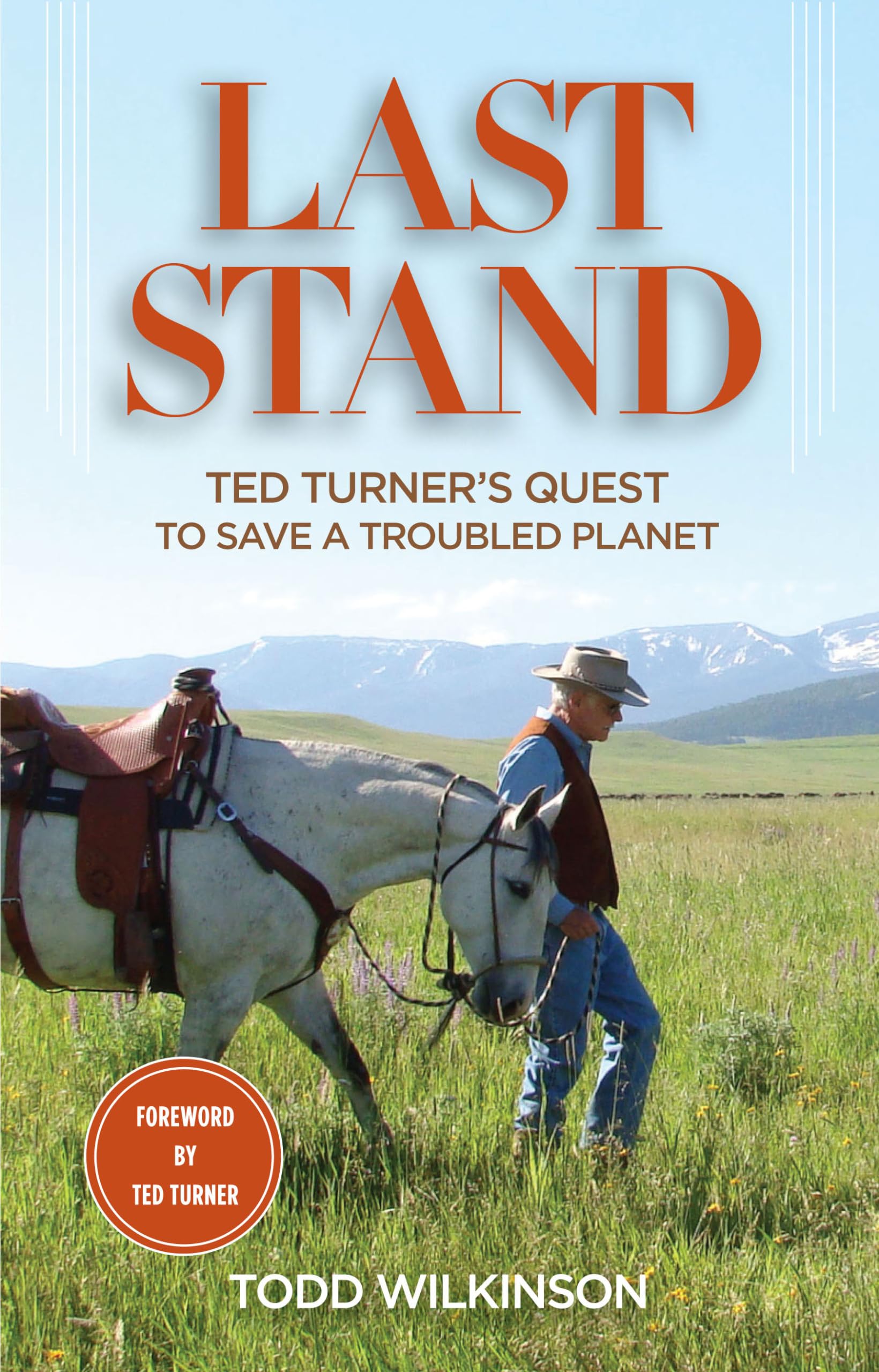 Last Stand: Ted Turner's Quest To Save a Troubled Planet,Used