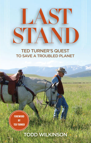 Last Stand: Ted Turner's Quest To Save a Troubled Planet,Used