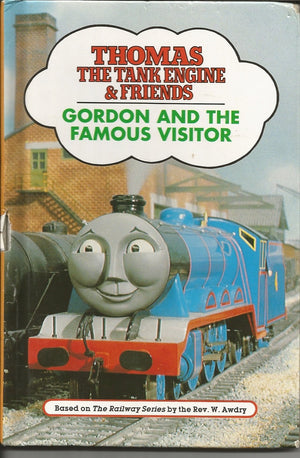 GORDON AND THE FAMOUS VISITOR (Thomas the Tank Engine & Friends),New