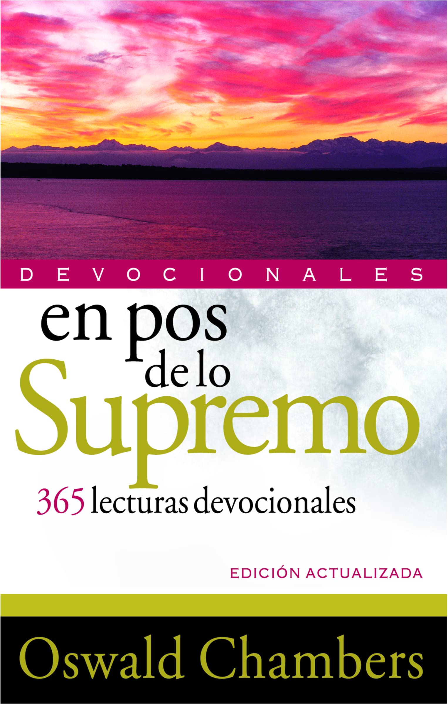 En pos de lo supremo (Devocionales) (Spanish Edition),Used