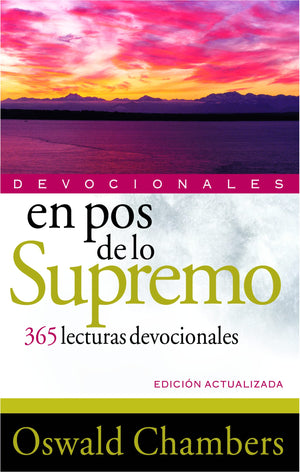 En pos de lo supremo (Devocionales) (Spanish Edition),Used