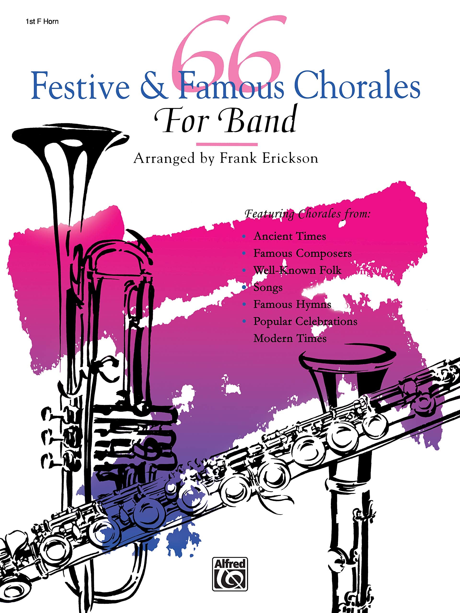 66 Festive & Famous Chorales for Band: 1st F Horn