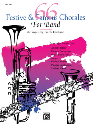 66 Festive & Famous Chorales for Band: 1st F Horn