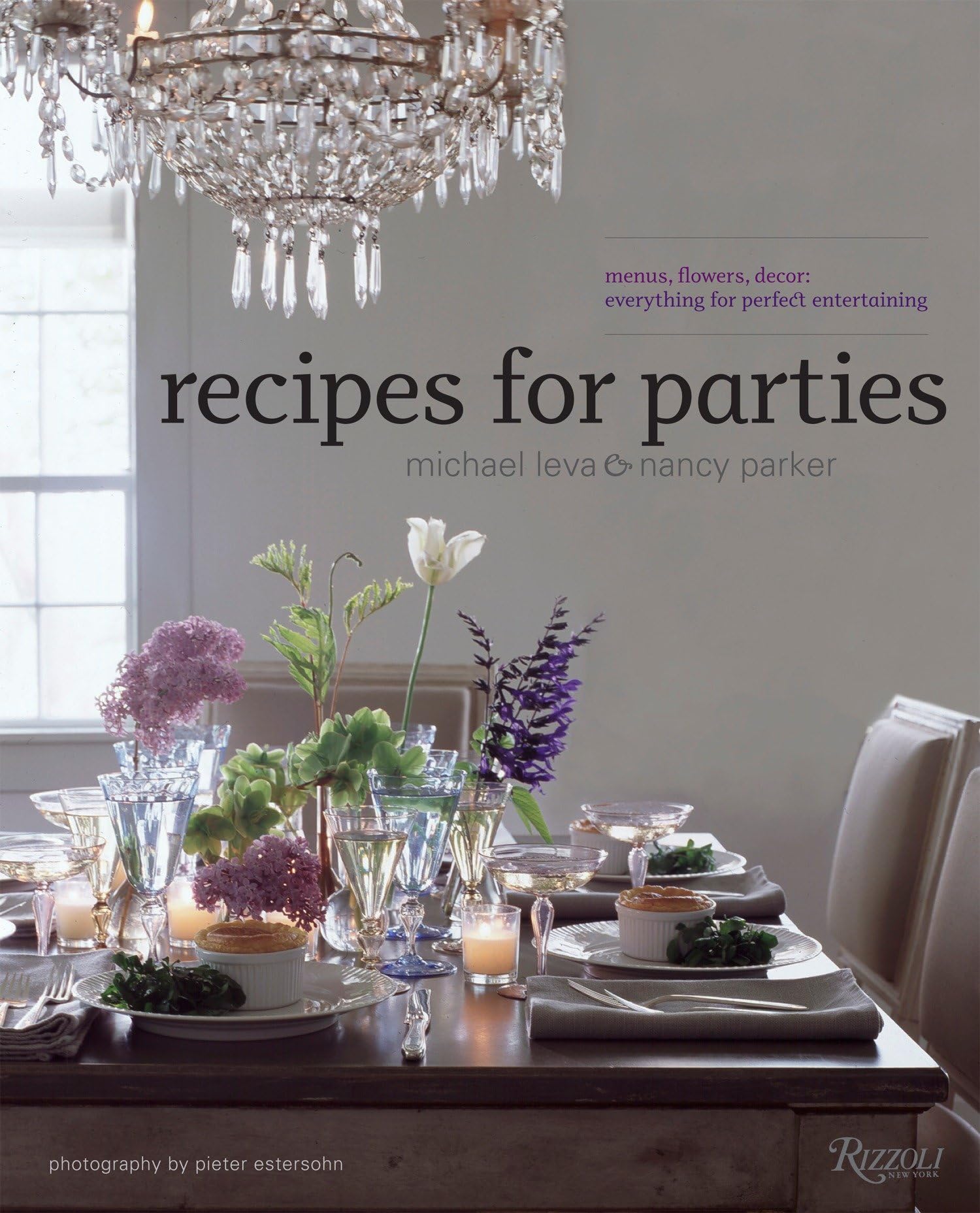 Recipes for Parties: Menus, Flowers, Decor: Everything for Perfect Entertaining,Used