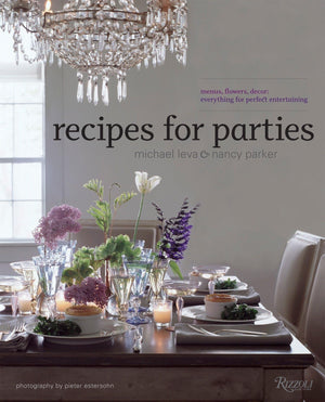 Recipes for Parties: Menus, Flowers, Decor: Everything for Perfect Entertaining,Used