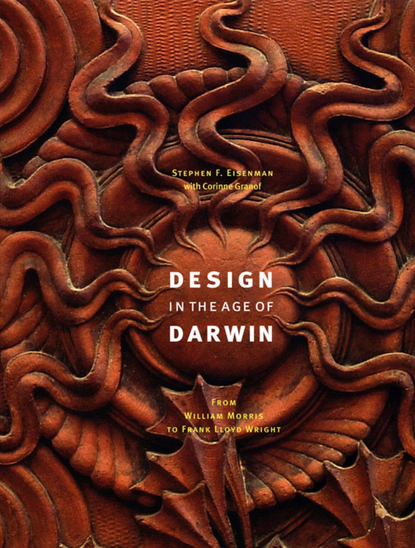 Design In The Age Of Darwin: From William Morris To Frank Lloyd Wright,Used
