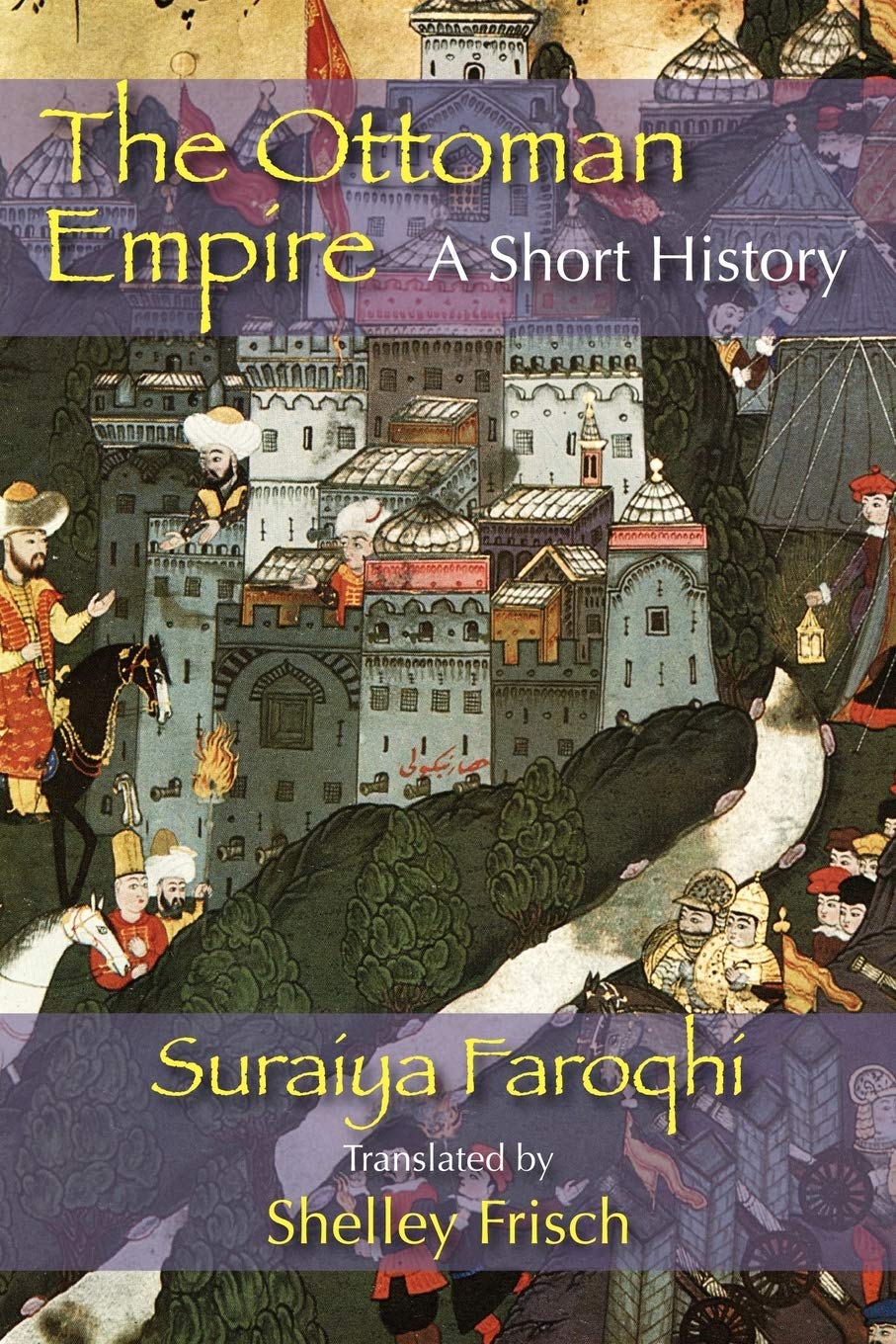 The Ottoman Empire: A Short History,Used