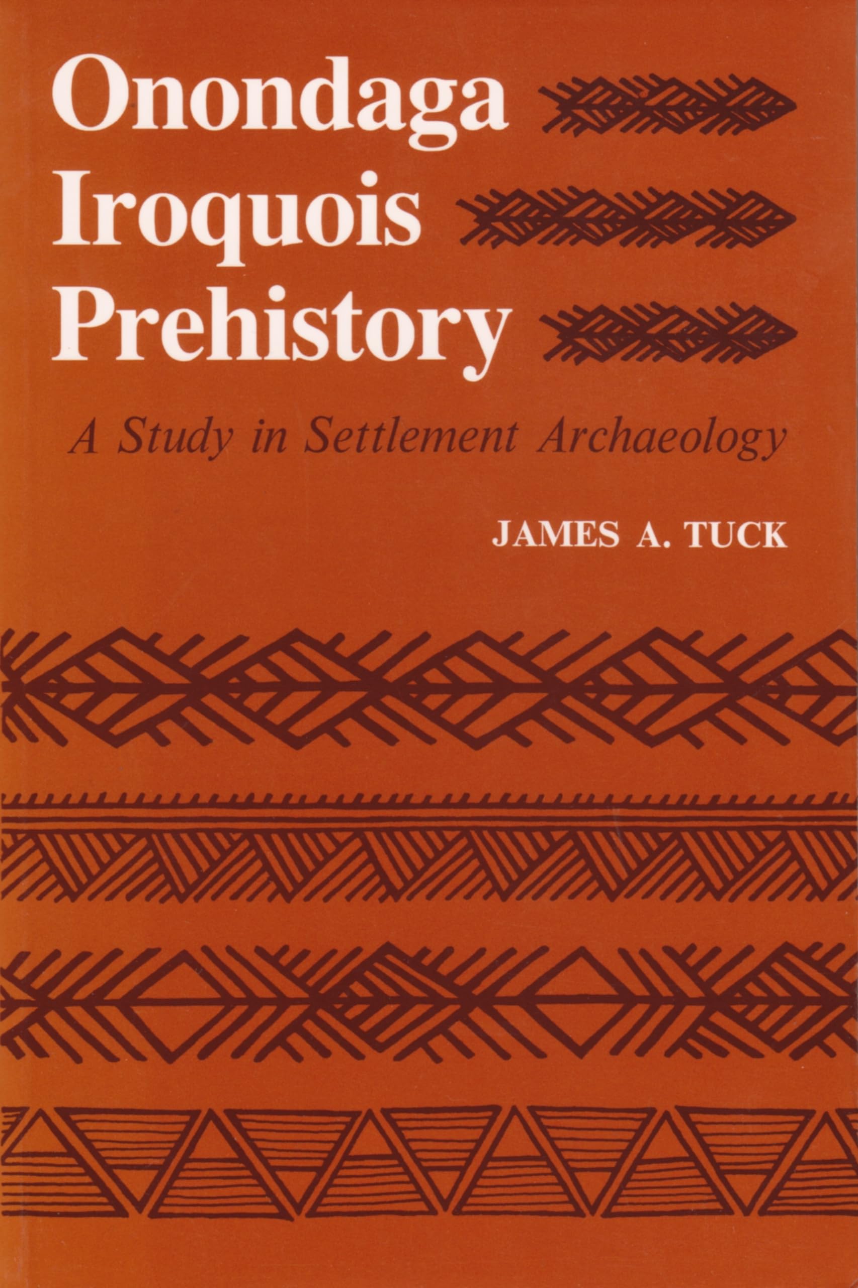 Onondaga Iroquois Prehistory: A Study In Settlement Archaeology (The Iroquois And Their Neighbors),Used