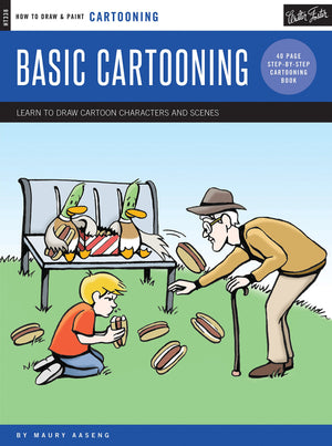 Cartooning: Basic Cartooning: Learn To Draw Cartoon Characters And Scenes (How To Draw & Paint)