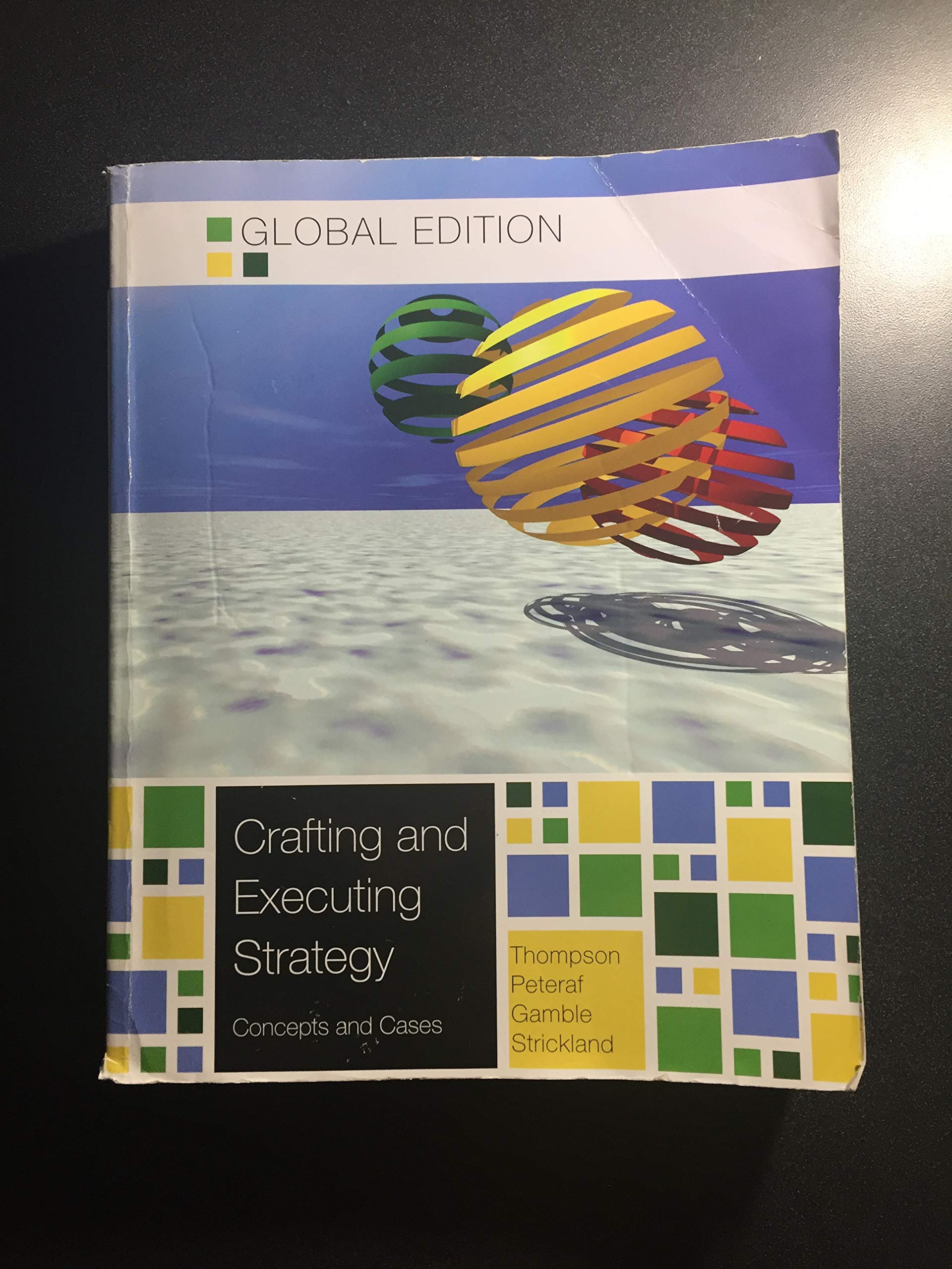 Crafting and Executing Strategy The Quest for Competitive Advantage: Concepts A Nd Cases,Used