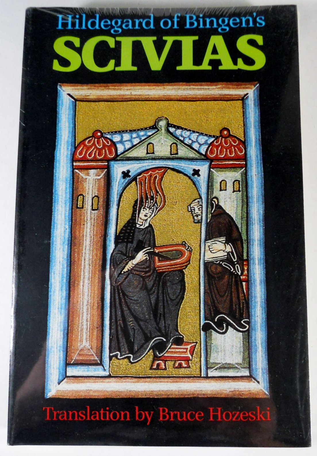 Scivias by Hildegard of Bingen: The English Translation from the Critical Latin Edition,New