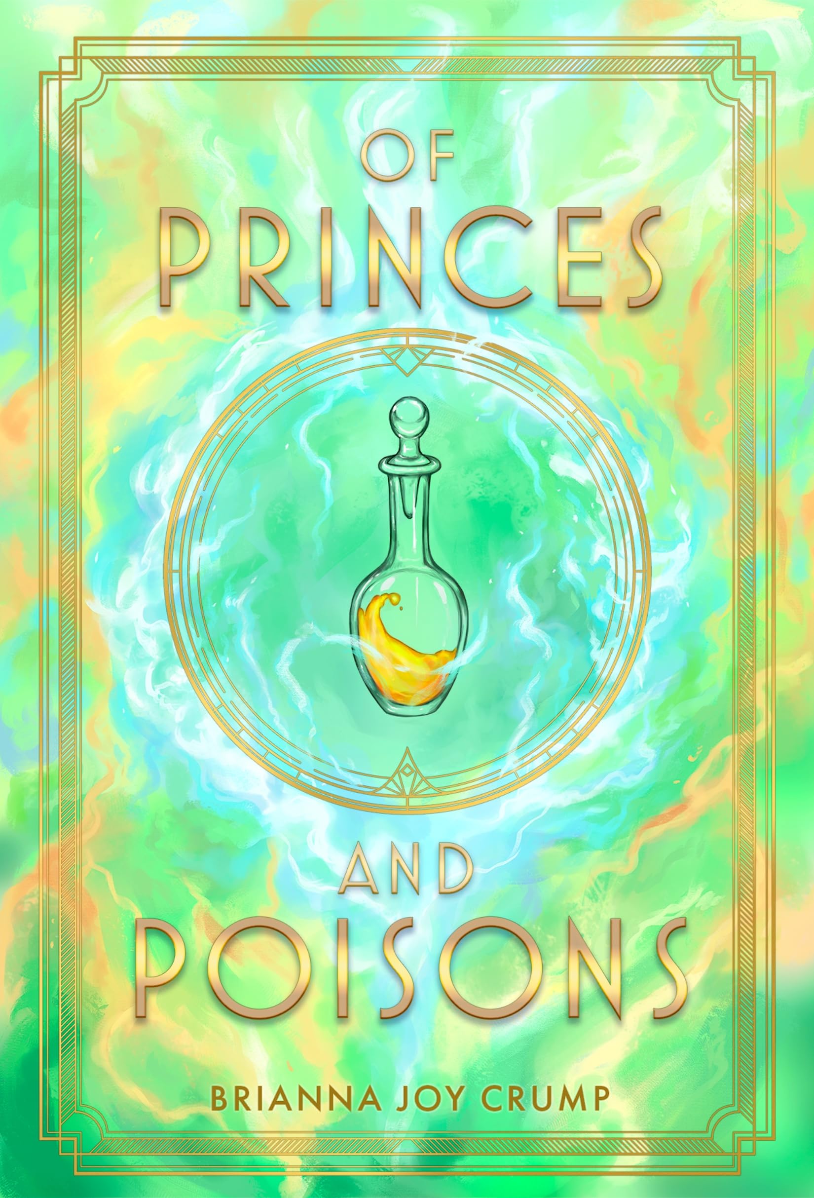 Of Princes and Poisons (The Culled Crown, 2),New